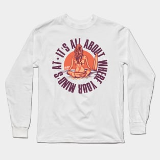 Inspirational Quote / Surf Club Long Sleeve T-Shirt